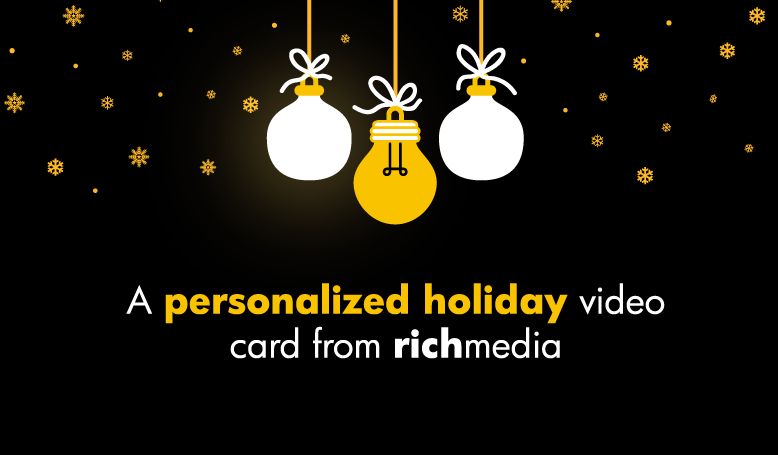 Rich Media's Personalized Holiday Video Card